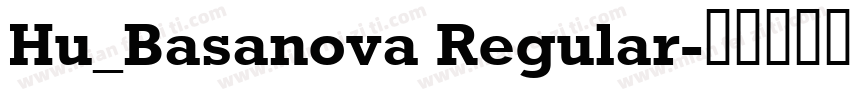Hu_Basanova Regular字体转换